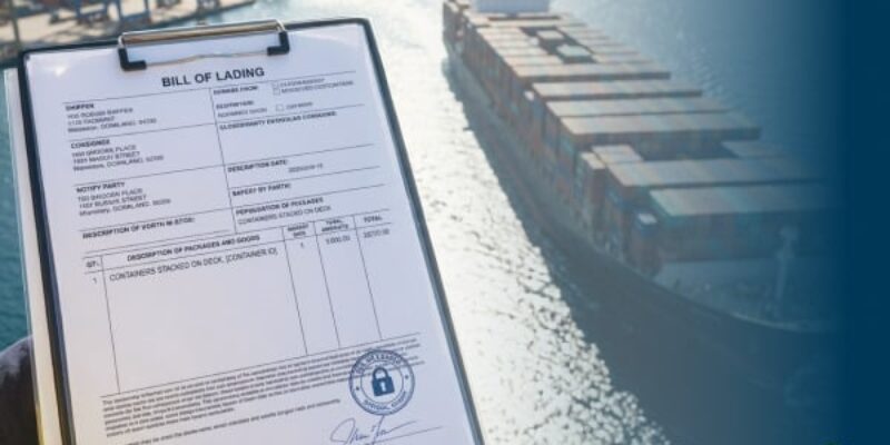 Bill Of Lading. Qué es, tipos y buenas prácticas al utilizarlo.